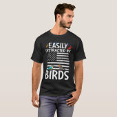 T-shirt Birdwatcher Easily distracted by Birds Crazy Bir (Devant entier)