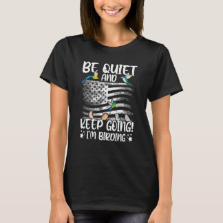 T-shirt Birdwatcher Soyez calme et garder l'oiseau fou Bir