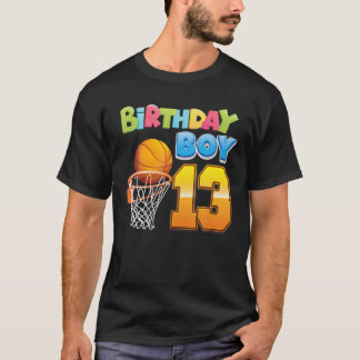 T-shirt Birthday Boy 13 Years Old 13Th Birthday Basketball