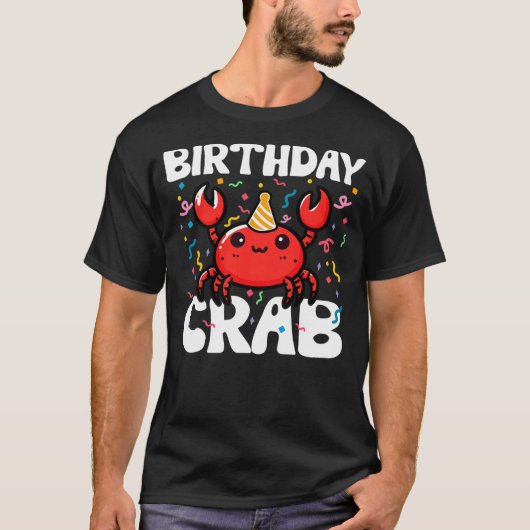 T-shirt Birthday Crab Party Crabs Lover Birthday Crab Birt (Devant)