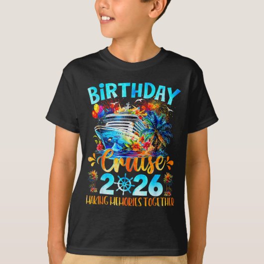 T-shirt Birthday Cruise 2026 Making Memories Together Fami (Devant)