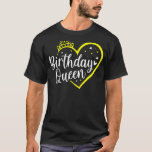 T-shirt Birthday Queen Daughter Or Mom's Birthday Party<br><div class="desc">Birthday Queen Daughter Or Mom's Birthday Party</div>