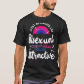 T-shirt Bisexual Bi Fierté Drapeau juste parce que je suis (Devant)