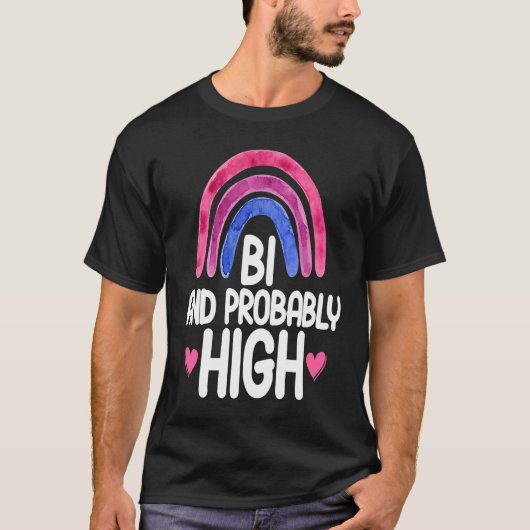 T-shirt Bisexual Bi Pride Flag Bi And Probably High (Devant)