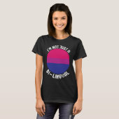 T-shirt Bisexual Bi Pride Flag I'm Not Just A Bi Lingual (Devant entier)
