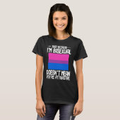 T-shirt Bisexual Bi Pride Flag Just Because I'm Bisexual (Devant entier)