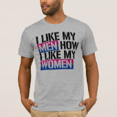 T-shirt Bisexualité - j'aime mes hommes comment j'aime mes (Devant)
