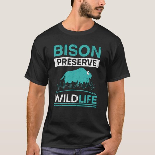 T-shirt Bison Preserve Wildlife Animal Bull Bison Buffalo (Devant)