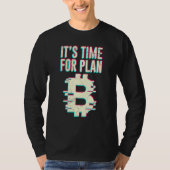 T-shirt Bitcoin Btc Son Temps Pour Plan B Dlt Crypto Bitco (Devant)