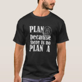T-shirt Bitcoin Crypto Plan B Because There Is No Plan A (Devant)