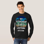 T-shirt Bitcoin éclair Crypto Mon plan de retraite est Lig (Devant entier)