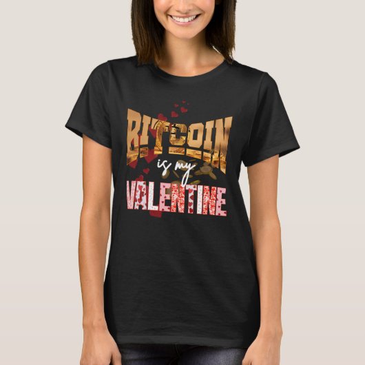 T-shirt BITCOIN EST MON VALENTINE Fun Maximalist (Devant)