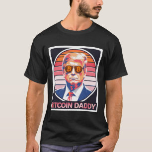 T-shirt Bitcoin mignon papa Trump Crypto King Internet Mon