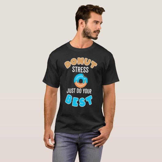 T-shirt Bite Blue Donut Stress Faites simplement vos meill (Devant entier)
