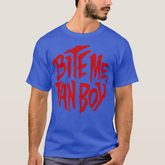 T-shirt Bite me fan boy lobos retour