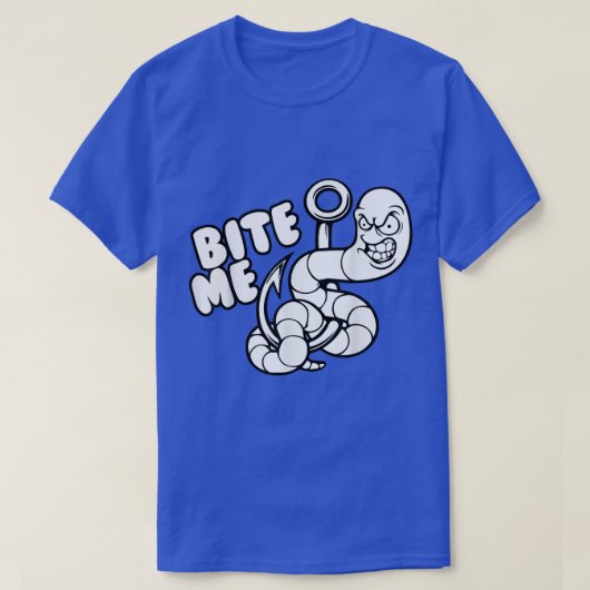 T-shirt Bite Me Funny Worm Fishing (Design devant)