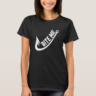 T-shirt Bite Me Pêcheur Pêcheur Poisson Hook Pêche Humour