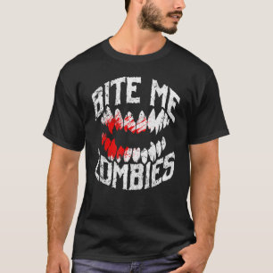 T-shirt Bite Me Zombies Halloween