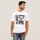 T-shirt Bite Quelqu'Un Pour Aucune Raison Apparente Juste  (Devant entier)