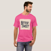 T-shirt Bitter Sweet (Devant entier)