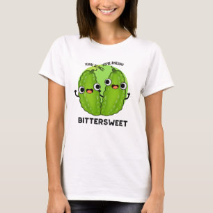 T-shirt Bittersweet Funny Bitter Gourd Pun