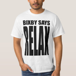 T-shirt Bixby dit que… DÉTENDEZ !