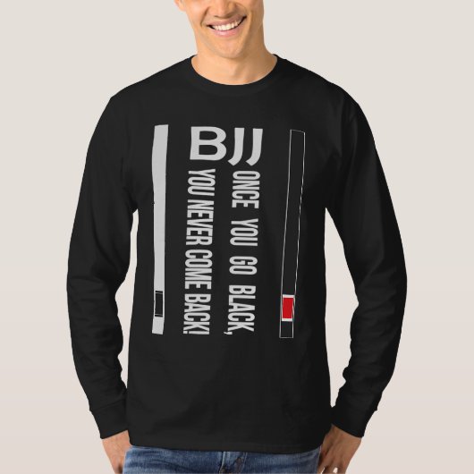 T-shirt BJJ Black Belt Funny once you go black (Devant)