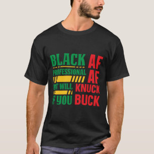 T-shirt Black AF Professional - Afrocentrique Black Histor