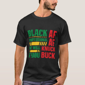 T-shirt Black AF Professional - Afrocentrique Black Histor