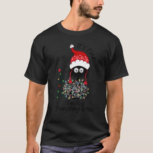 T-shirt Black Cat christmas It's Fine I'm Fine Everything  (Devant)
