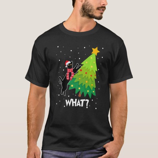 T-shirt Black Cat Pushing Christmas Tree Over Cat What (Devant)