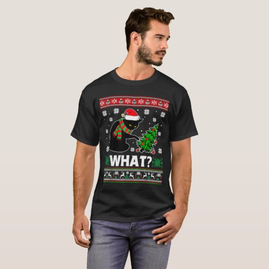 T-shirt Black Cat What Pushing Tree Over Ugly Christmas Sw (Devant entier)
