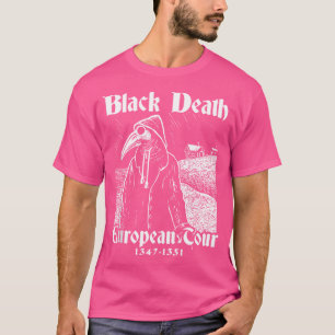 T-shirt Black Death Bubonic Plague European Tour Goth Plag