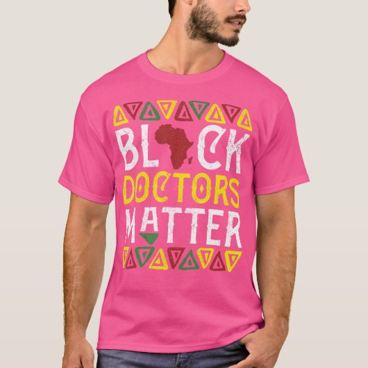 T-shirt Black Doctor Matter Médicale Apparel Afrique Améri (Devant)