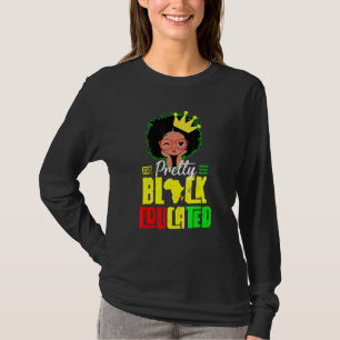 T-shirt Black Educated Black Femme Black Queen Black Histo
