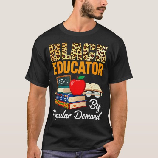 T-shirt Black Educator Black History Month African America (Devant)