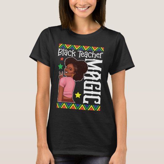T-shirt Black Female Teacher Magic Teach Black History Mon (Devant)