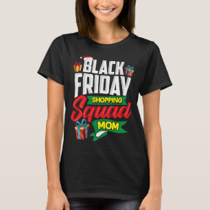 T-shirt Black Friday Shopping Squad Maman Shopper Cadeau