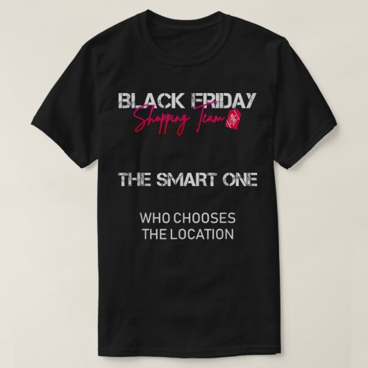 T-shirt Black Friday Shopping Team - The Smart One (Design devant)