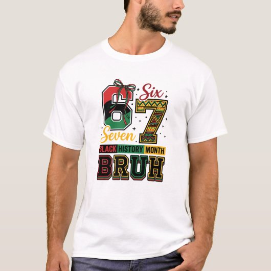T-shirt Black History 67 Viral Six Seven Meme (Devant)