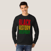 T-shirt Black History Everyday  Black History Month Celebr (Devant entier)