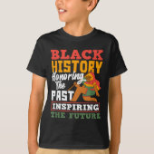 T-shirt Black History Honoring Past Inspiring Future  (Devant)