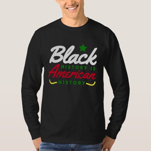 T-shirt Black History Is American History BHM (Devant)
