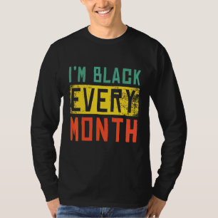 T-shirt Black History Mois Black Pride Je suis Noir Tous l