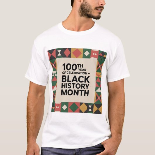 T-shirt Black History Month – 100 Years of Celebration (Devant)
