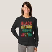T-shirt Black History Month 2023  24 7 365 (Devant entier)