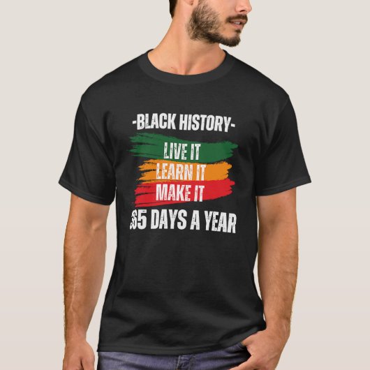 T-shirt Black History Month 2023 Live It Learn It Make It (Devant)