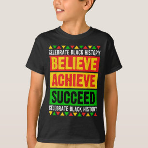 T-shirt Black History Month Arbitraire Achieve Succeed Afr