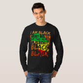 T-shirt Black History Month I Am Black Every Month African (Devant entier)