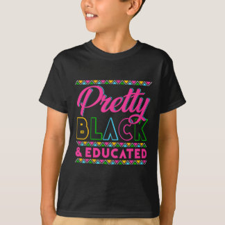 T-shirt Black History Month Pretty Black And Educated Girl